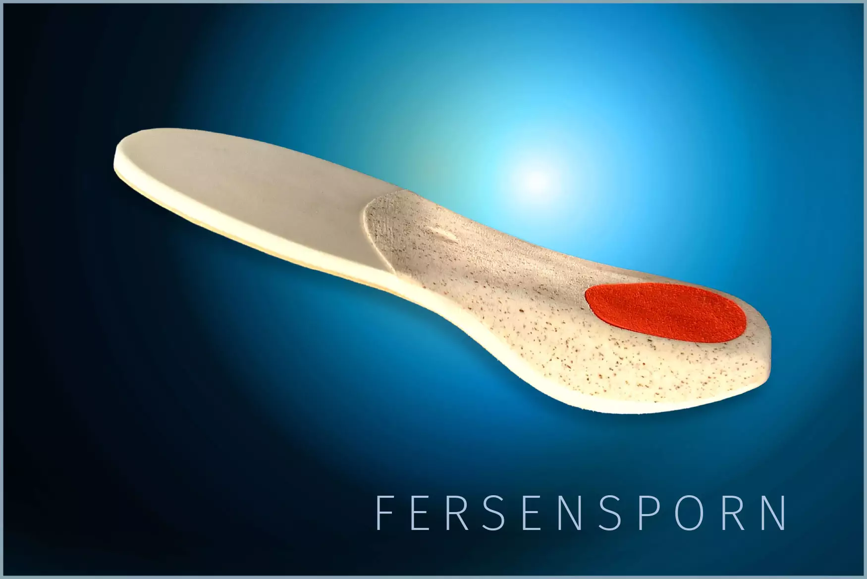 orthopädische, maßgefertigte Schuheinlage gegen Fersensporn